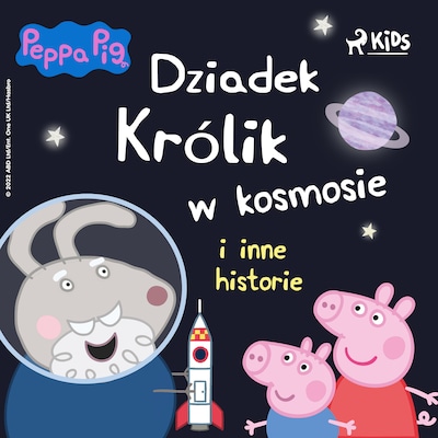 Świnka Peppa – Dziadek Królik w kosmosie i inne historie