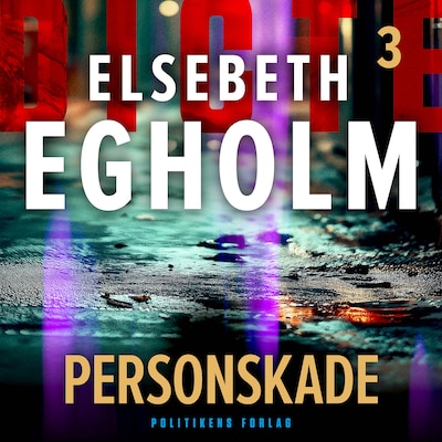 Personskade – omslag til lydbogen af Elsebeth Egholm