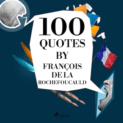 100 Quotes by François de La Rochefoucauld – omslag til lydbogen af François de la Rochefoucauld