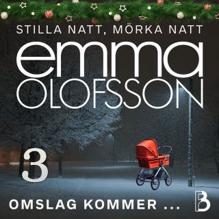 Stilla natt, mörka natt - Lucka 3 – omslag till ljudboken av Emma Olofsson
