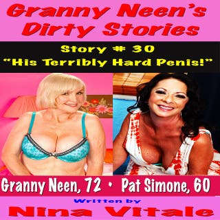 Granny Neen’s Dirty Stories Story # 30: “His Terribly Hard Penis!” – omslag till ljudboken av Nina Vitale