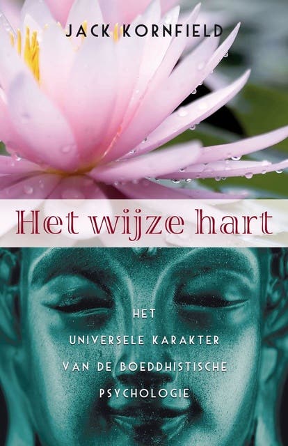 Het wijze hart: het universele karakter van de boeddhistische psychologie – omslag van het luisterboek van Jack Kornfield