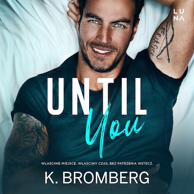 Until You – okładka audiobooka, autor K. Bromberg