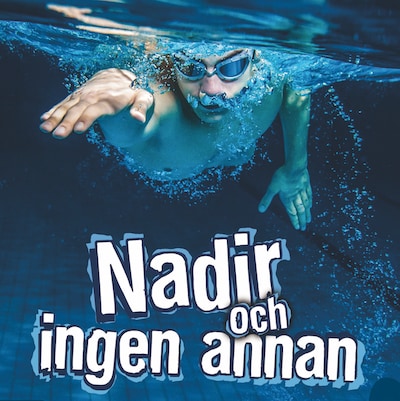 Nadir och ingen annan