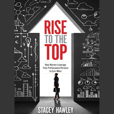 Rise to the Top – omslag til lydbogen af Stacey Hawley