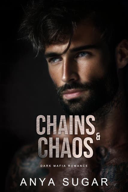 Chains & Chaos: Dark Mafia Romance – omslag til lydbogen af Anya Sugar