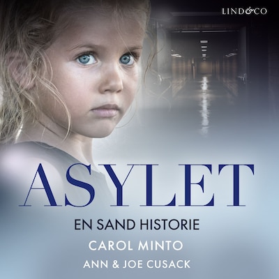 Asylet – omslag til lydbogen af Carol Minto, Ann og Joe Cusack