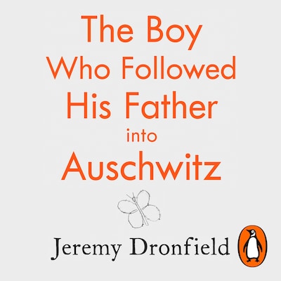 The Boy Who Followed His Father into Auschwitz – omslag til lydbogen af Jeremy Dronfield