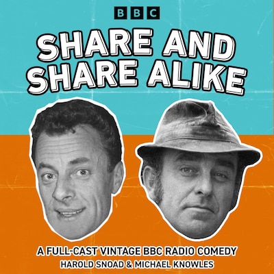Share and Share Alike – omslag til lydbogen af Harold Snoad, Michael Knowles