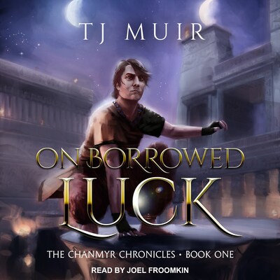 On Borrowed Luck – omslag til lydbogen af TJ Muir