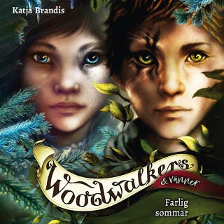Woodwalkers & vänner: Farlig sommar (1)