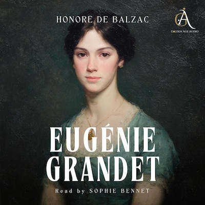 Eugénie Grandet - Audiobook – omslag til lydbogen af Honoré De Balzac, Classic Audiobooks