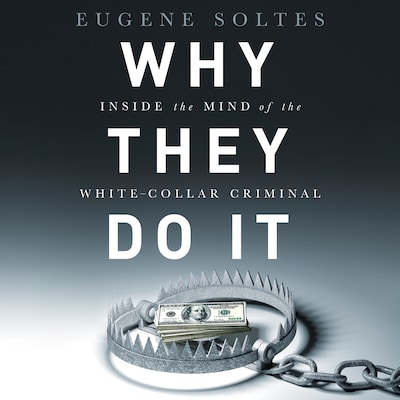 Why They Do It – omslag til lydbogen af Eugene Soltes