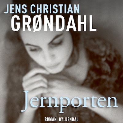 Jernporten – omslag til lydbogen af Jens Christian Grøndahl