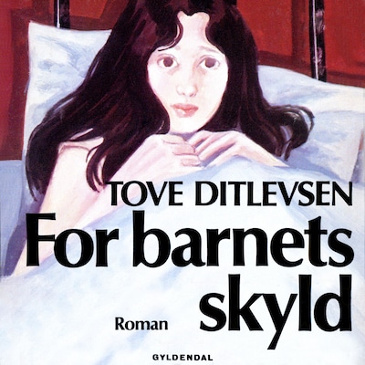 For barnets skyld – omslag til lydbogen af Tove Ditlevsen