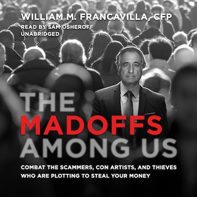 The Madoffs among Us – omslag til lydbogen af William M. Francavilla