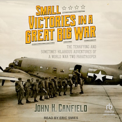 Small Victories in a Great Big War – omslag til lydbogen af John H. Canfield