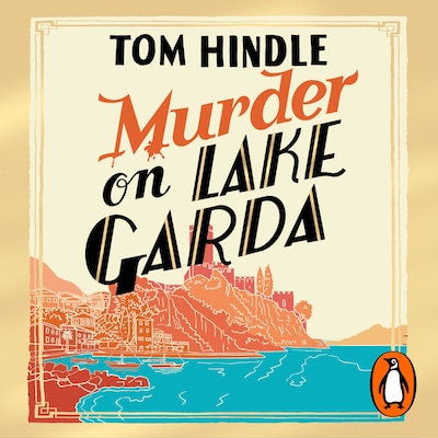 Murder on Lake Garda – omslag til lydbogen af Tom Hindle