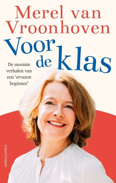 Voor de klas: De mooiste verhalen van een ervaren beginner – omslag van het luisterboek van Merel van Vroonhoven