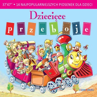 Dziecięce przeboje. 14 najpopularniejszych piosenek dla dzieci – okładka audiobooka, autor opracowanie zbiorowe