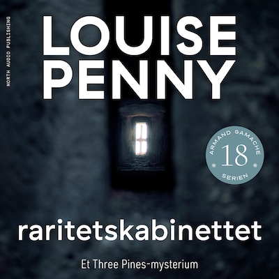 Raritetskabinettet – omslag til lydbogen af Louise Penny