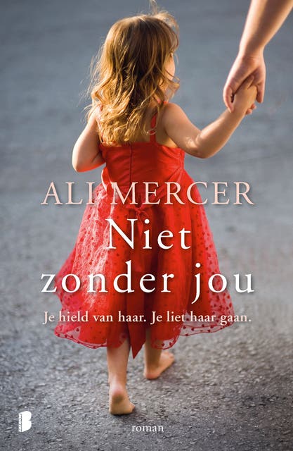 Niet zonder jou: Je hield van haar. Je liet haar gaan. – omslag van het luisterboek van Ali Mercer
