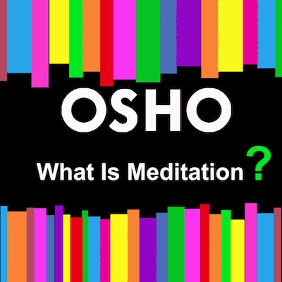 What Is Meditation? – omslag til lydbogen af Osho