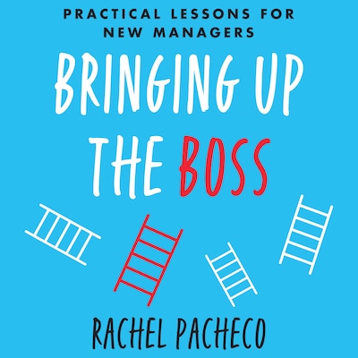 Bringing Up the Boss