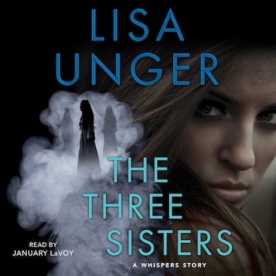 The Three Sisters – omslag til lydbogen af Lisa Unger