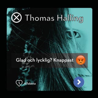 Glad och lycklig? Knappast