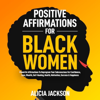 Positive Affirmations For Black Women – omslag till ljudboken av Alicia Jackson