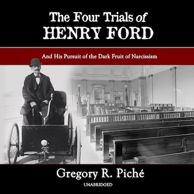 The Four Trials of Henry Ford – omslag til lydbogen af Gregory R. Piché