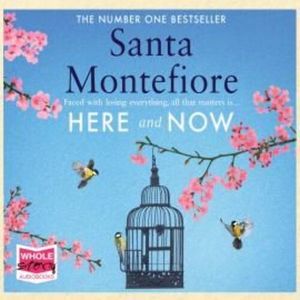 Here and Now – okładka audiobooka, autor Santa Montefiore