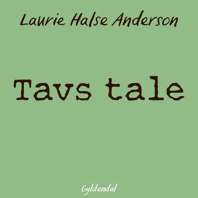 Tavs tale – omslag til lydbogen af Laurie Halse Anderson