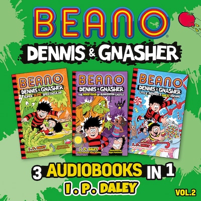 Beano Dennis & Gnasher – 3 Audiobooks in 1: Volume 2 – okładka audiobooka, autor Beano, Craig Graham, Mike Stirling