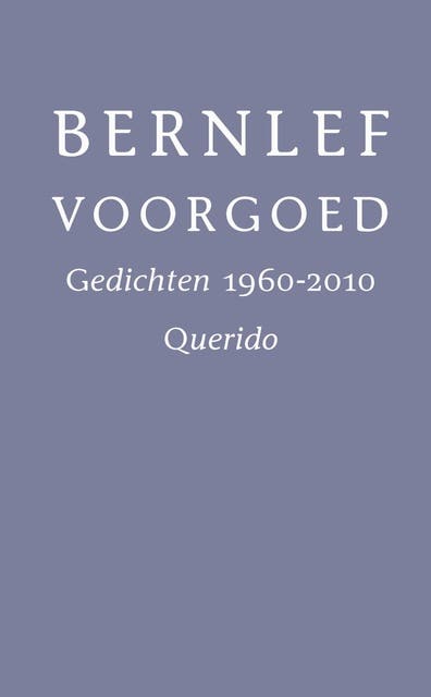 Voorgoed: gedichten 1960-2010