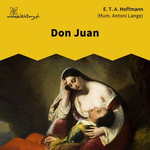Don Juan – okładka audiobooka, autor E.T.A. Hoffmann