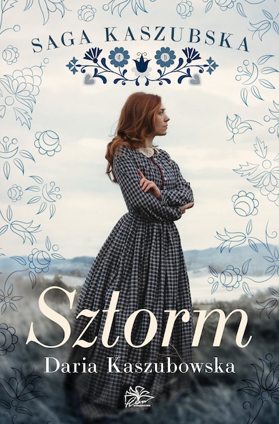 Saga kaszubska t.1. Sztorm – okładka audiobooka, autor Daria Kaszubowska