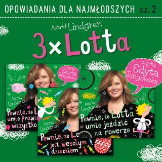 Lotta z ulicy Awanturników. 3 opowiadania. – okładka audiobooka, autor Astrid Lindgren
