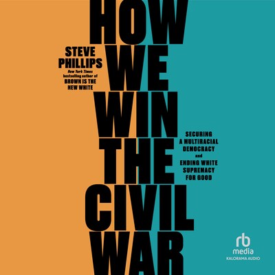 How We Win the Civil War – omslag til lydbogen af Steve Phillips