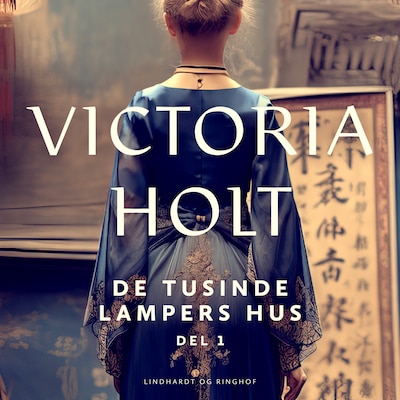 De tusinde lampers hus del 1 – omslag til lydbogen af Victoria Holt