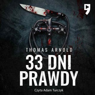 33 dni prawdy – okładka audiobooka, autor Thomas Arnold
