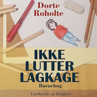 Ikke lutter lagkage – omslag til lydbogen af Dorte Roholte