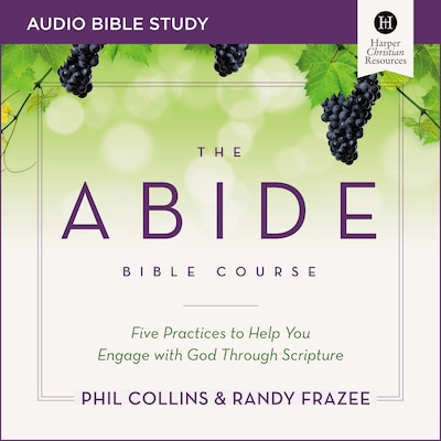 The Abide Bible Course Study: Audio – omslag til lydbogen af Phil Collins, Randy Frazee