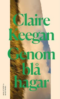 Genom blå hagar – omslag till ljudboken av Claire Keegan