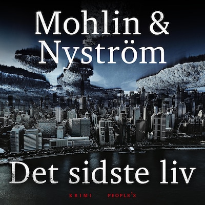 Det sidste liv – omslag til lydbogen af Peter Nyström, Peter Mohlin