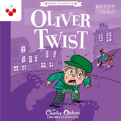 Oliver Twist - The Charles Dickens Children's Collection (Easy Classics) (Unabridged)