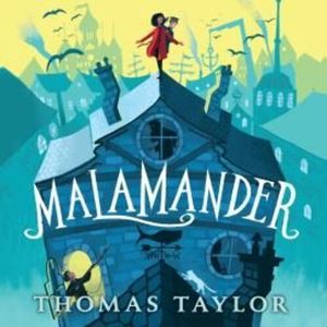 Malamander – okładka audiobooka, autor Thomas Taylor