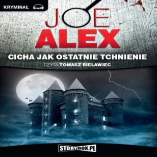 Cicha jak ostatnie tchnienie – okładka audiobooka, autor Joe Alex