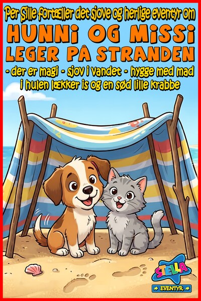 HUNNI OG MISSI LEGER PÅ STRANDEN - der er magi - sjov i vandet – hygge med mad i hulen - lækker is og en sød lille krabbe – omslag til lydbogen af Per Sille